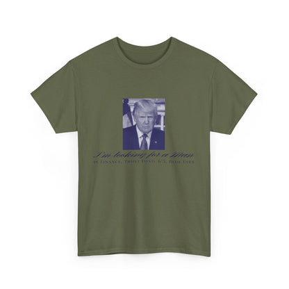 I'm Looking For A Man In Finance Trump Unisex Cotton Print T-Shirt - Blue