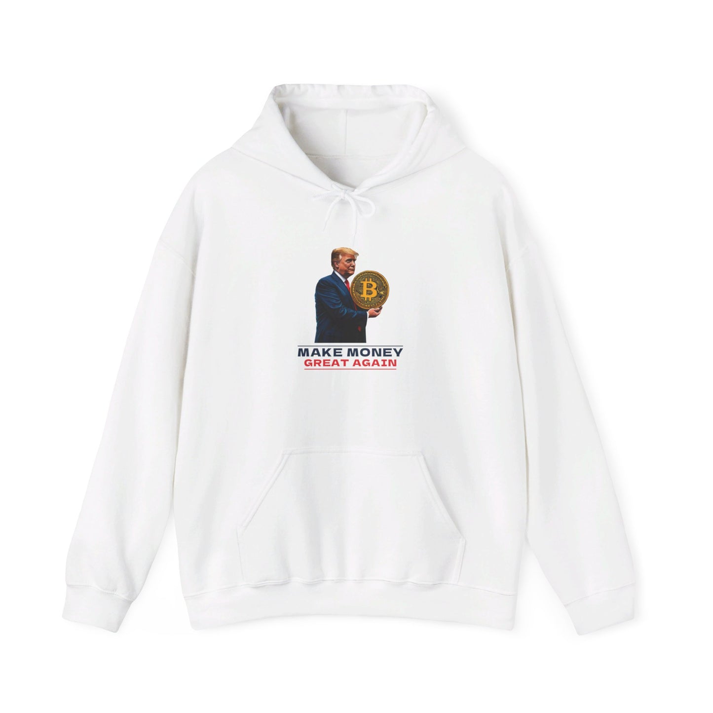 Make Money Great Again Trump Unisex Print Hooded Sweatshirt