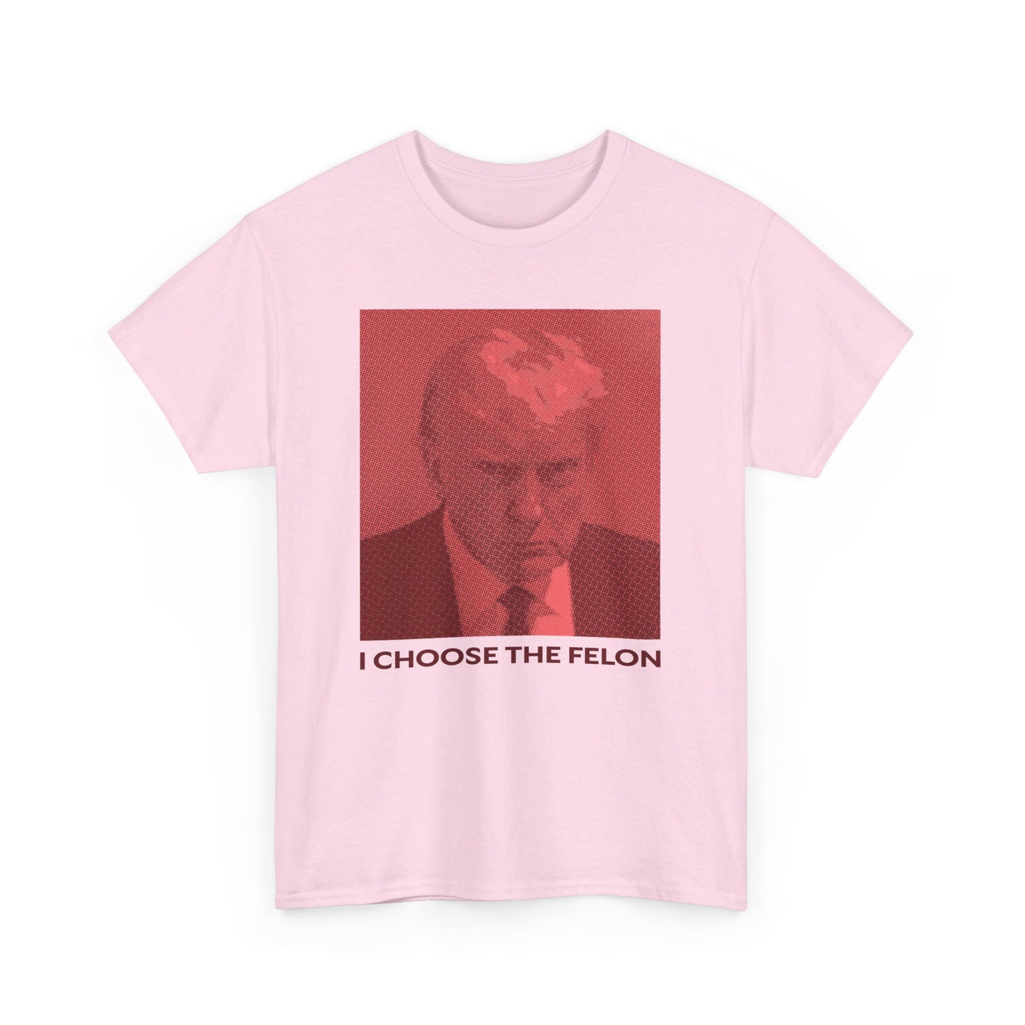 I Choose The Felon Trump Unisex Cotton Print T-Shirt - Red