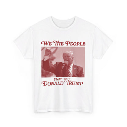 We The People Stand with Donald Trump Unisex Cotton Print T-Shirt - Red