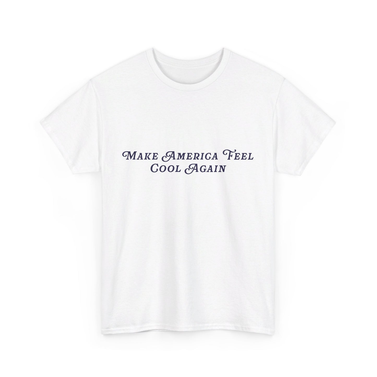 Make America Feel Cool Again Trump Unisex Cotton Print T-Shirt