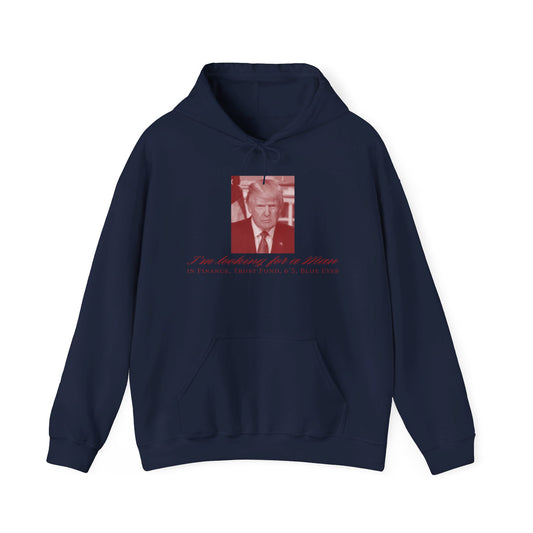 I'm Looking For A Man In Finance Trump Unisex Print Hooded Sweatshirt - Red