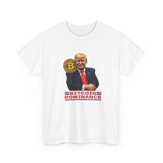 Bitcon Dominance Trump Unisex Cotton Print T-Shirt