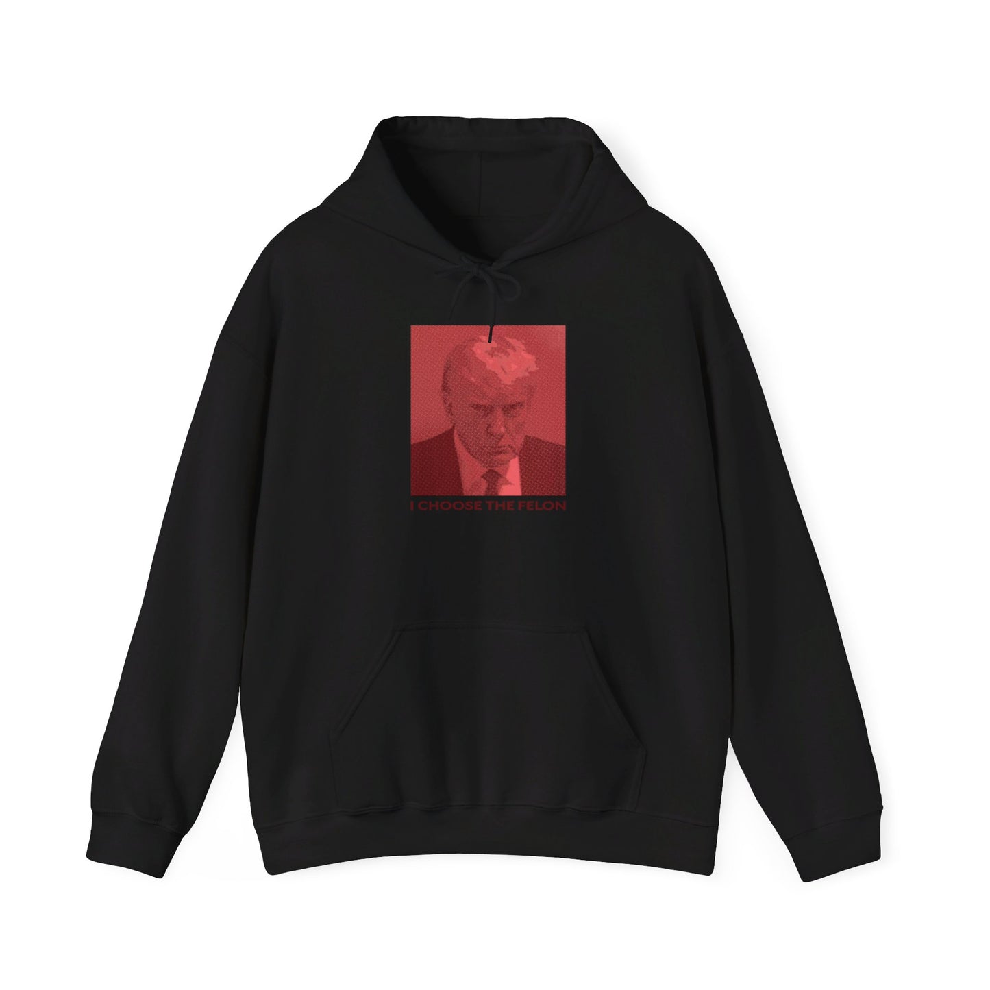 I Choose The Felon Trump Unisex Print Hooded Sweatshirt - Red