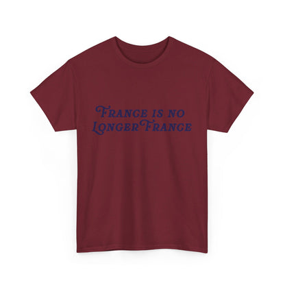 France Is No Longer France Trump Unisex Cotton Print T-Shirt