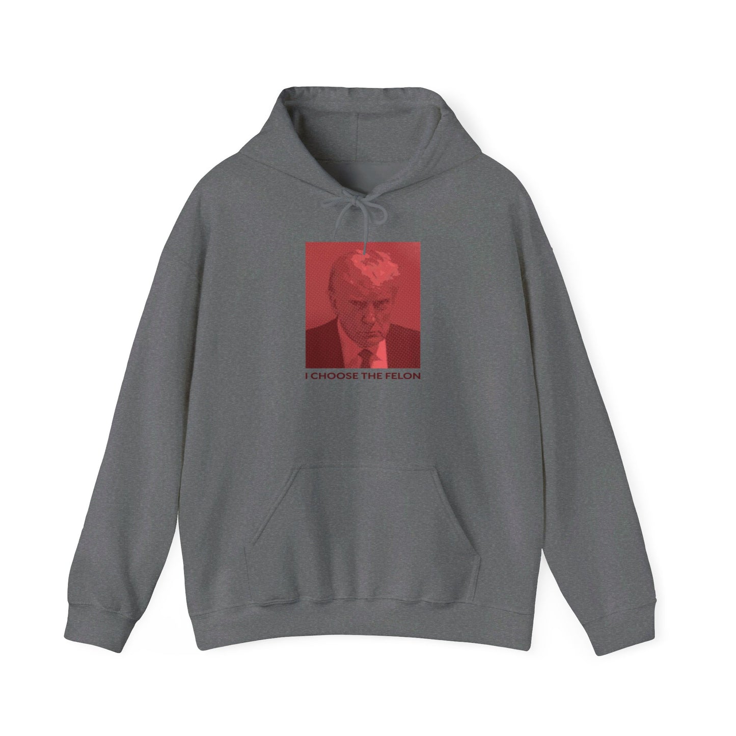 I Choose The Felon Trump Unisex Print Hooded Sweatshirt - Red