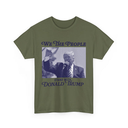 We The People Stand with Donald Trump Unisex Cotton Print T-Shirt - Blue