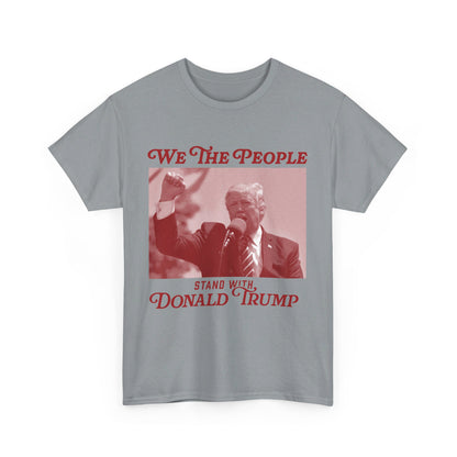 We The People Stand with Donald Trump Unisex Cotton Print T-Shirt - Red