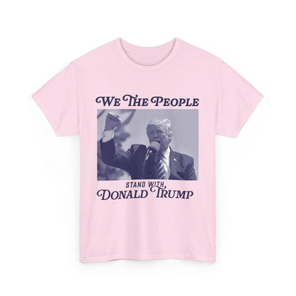 We The People Stand with Donald Trump Unisex Cotton Print T-Shirt - Blue