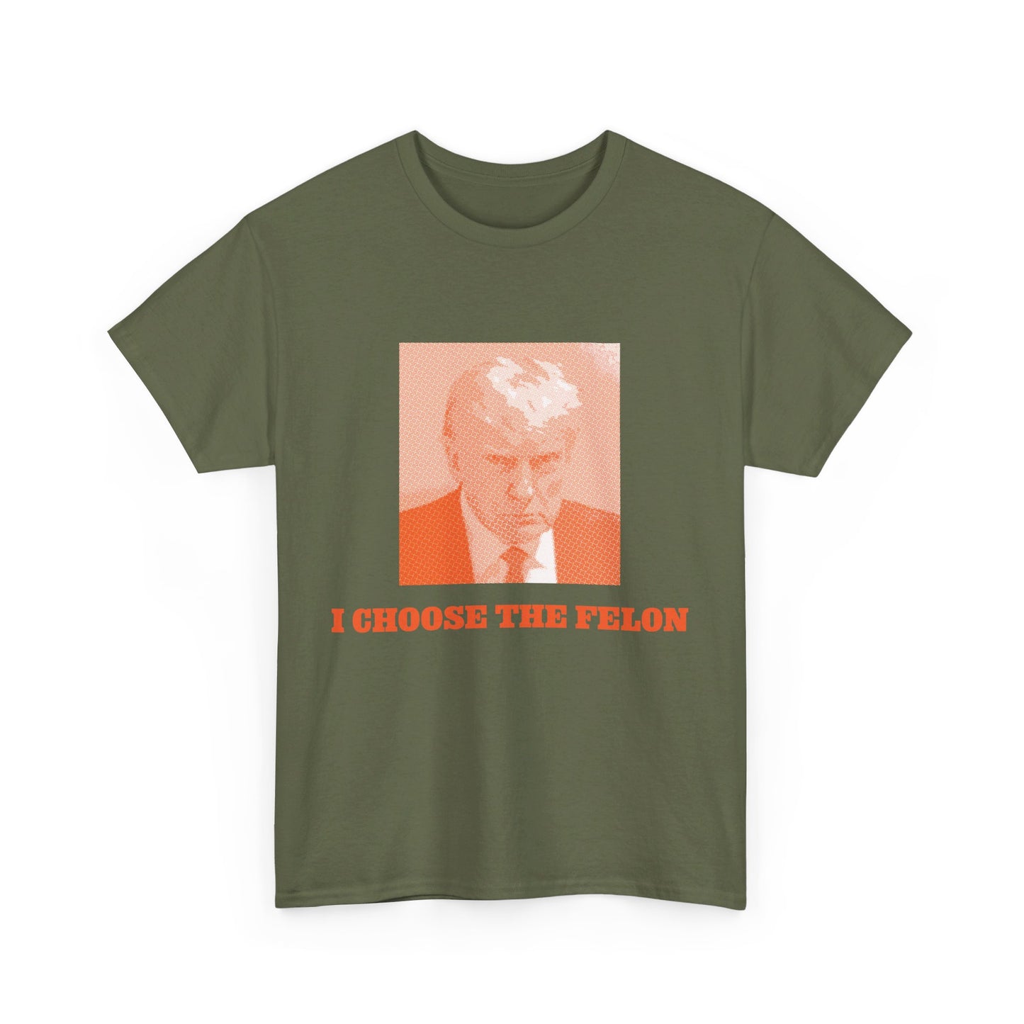 I Choose The Felon Trump Unisex Cotton Print T-Shirt - Orange