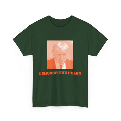 I Choose The Felon Trump Unisex Cotton Print T-Shirt - Orange