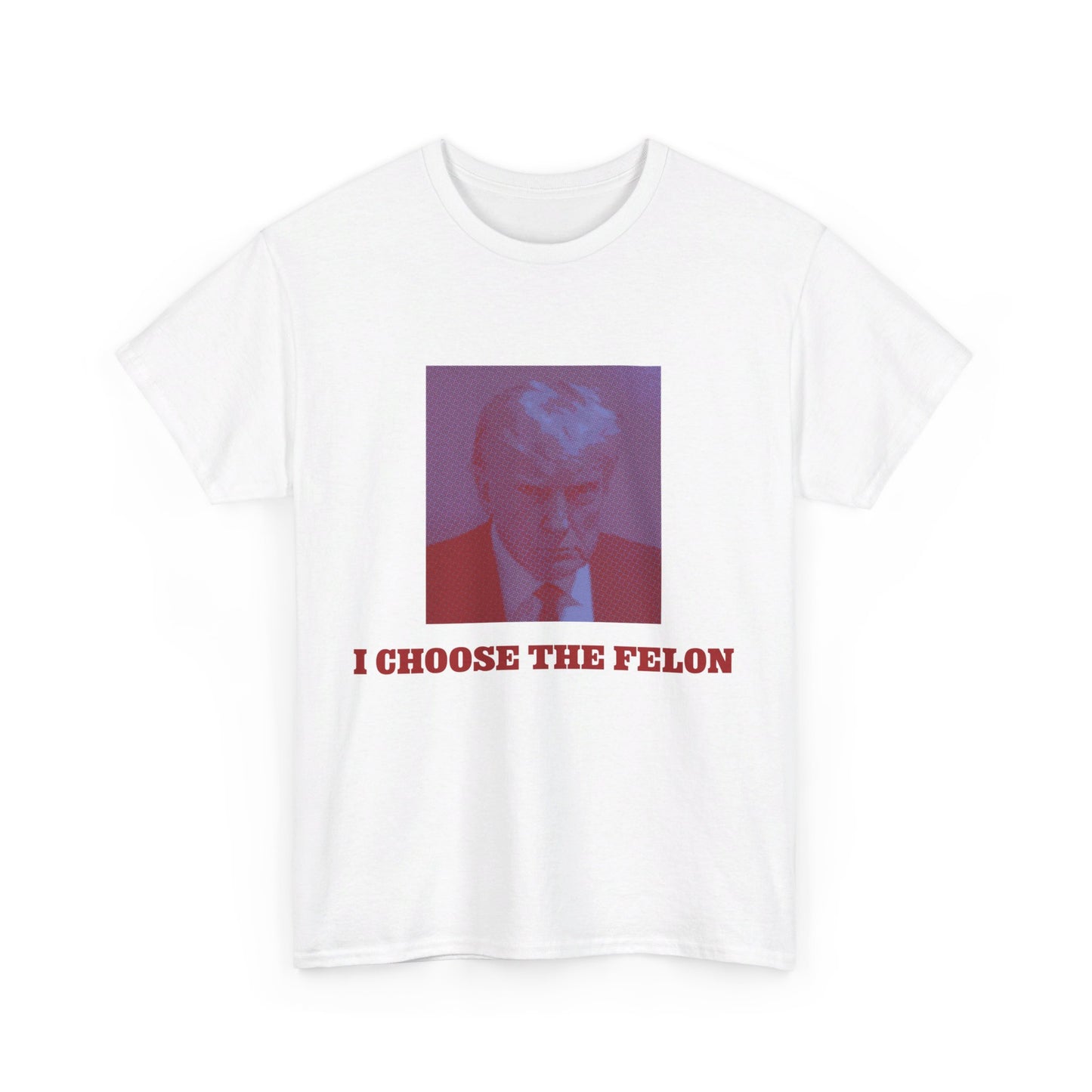 I Choose The Felon Trump Unisex Cotton Print T-Shirt - Blue/Red