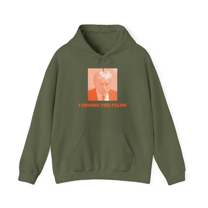 I Choose The Felon Trump Unisex Print Hooded Sweatshirt - Orange